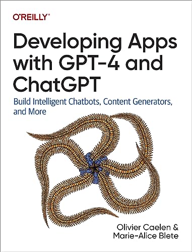 Developing Apps with GPT-4 and ChatGPT