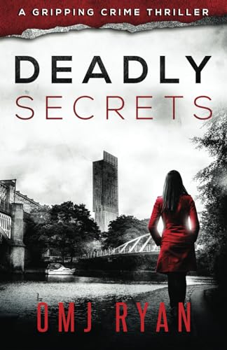 Deadly Secrets: A gripping crime thriller