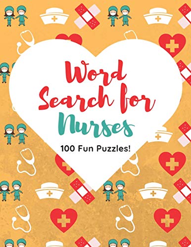 Word Search for Nurses 100 Fun Puzzles