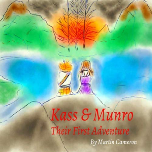 Kass and Munro, Their First Adventure