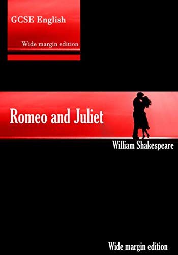 Romeo and Juliet: Wide Margin Annotation Edition (Wide Margin Edition)