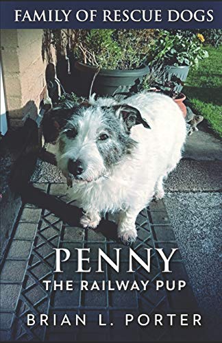 Penny The Railway Pup