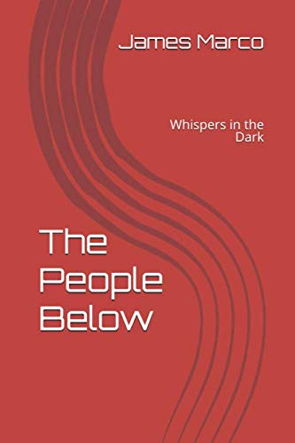 The People Below: Whispers in the Dark