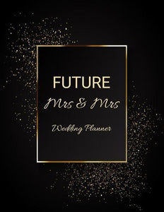FUTURE Mrs & Mrs Wedding Planner 