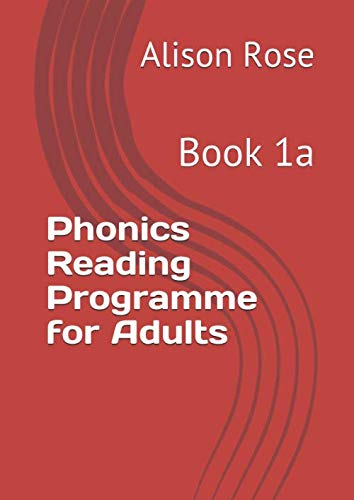 Phonics Reading Programme for Adults: Book 1a