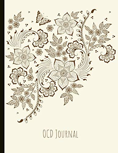 OCD Journal: Beautiful Journal To Track Various Moods and Obsessive Compulsive Disorder Symptoms, Energy, Therapy, Coping Skills, & Lots Of Lined ... Quotes, Illustrations, Prompts & More!