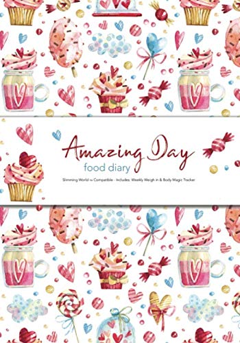 Amazing Day Food Diary - Slimming World TM Compatible - Includes: Weekly Weigh in & Body Magic Tracker: 6 Month Food and Activity Tracker, Log Book, Journal, Food Diary, Diet Diary
