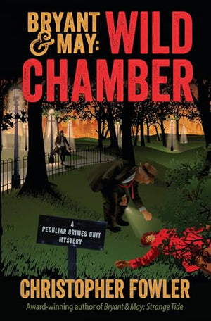 Bryant & May: Wild Chamber