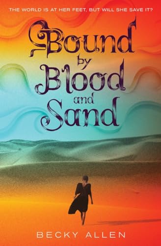 Bound by Blood and Sand