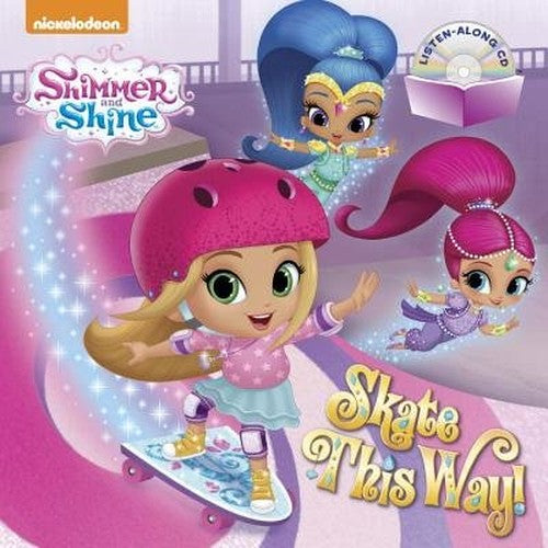Skate This Way! (Shimmer and Shine)
