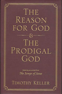 The Reason for God & The Prodigal God 
