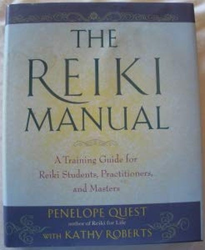 THE REIKI MANUAL: A Training Guide for Reiki Stude