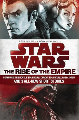 The Rise of the Empire: Star Wars