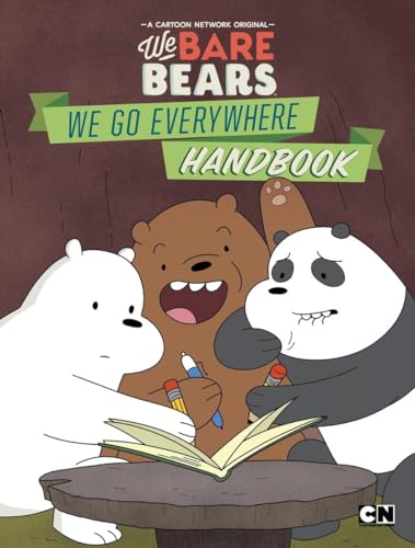 We Bare Bears: We Go Everywhere Handbook