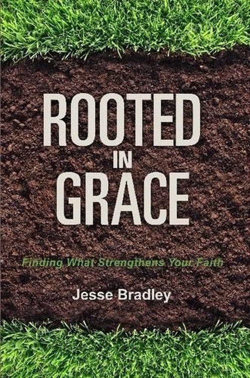 Rooted in Grace