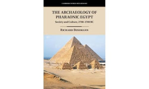 The Archaeology of Pharaonic Egypt