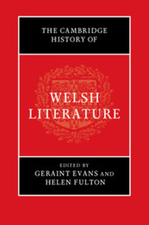 The Cambridge History of Welsh Literature