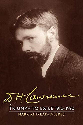 D. H. Lawrence: Triumph to Exile 19121922
