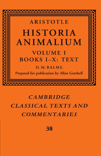 Aristotle: 'Historia Animalium': Volume 1, Books I-X: Text
