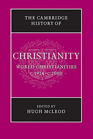 The Cambridge History of Christianity
