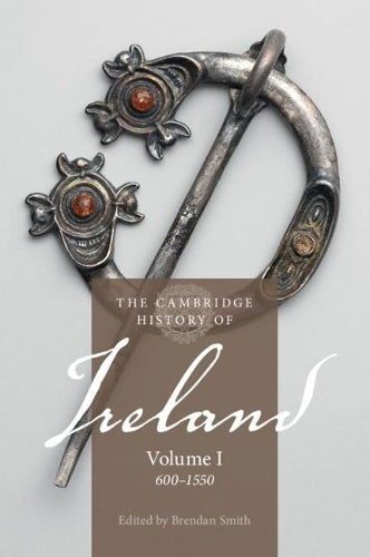 The Cambridge History of Ireland: Volume 1, 6001550