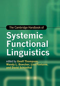 The Cambridge Handbook of Systemic Functional Linguistics 