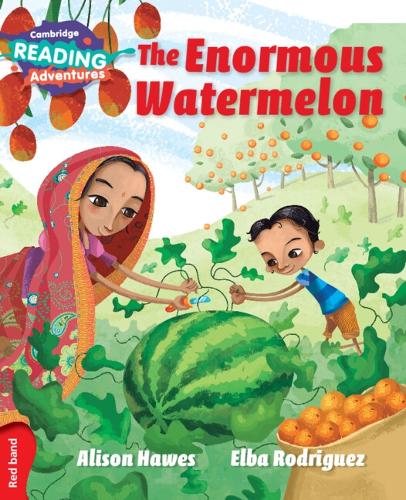 The Cambridge Reading Adventures The Enormous Watermelon Red Band