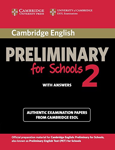 Cambridge English Preliminary for Schools 2 Student's Book with Answers