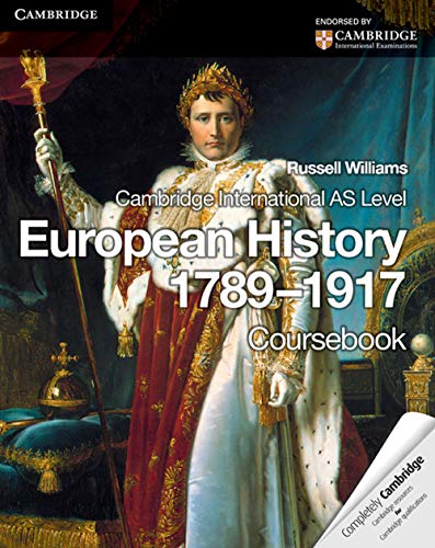 Cambridge International AS Level European History 17891917