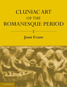 Cluniac Art of the Romanesque Period 