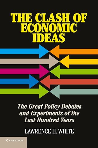 The Clash of Economic Ideas