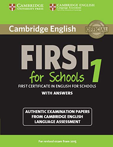 Cambridge English First 1 for Schools for Revised Exam from 2015 Student's Book with Answers