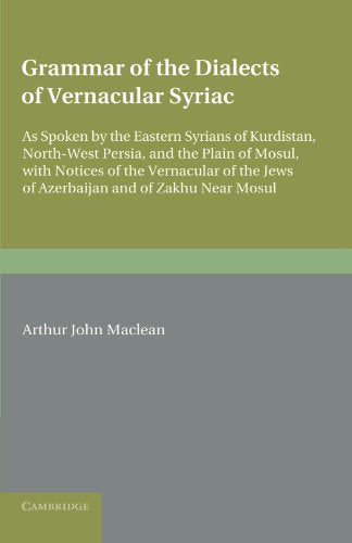 Grammar of the Dialects of the Vernacular Syriac