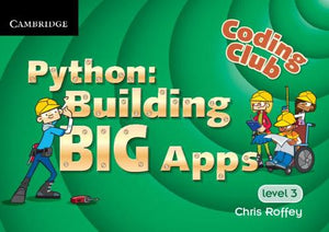 Coding Club Python: Building Big Apps Level 3 