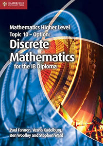 Mathematics Higher Level for the IB Diploma Option Topic 10 Discrete Mathematics 
