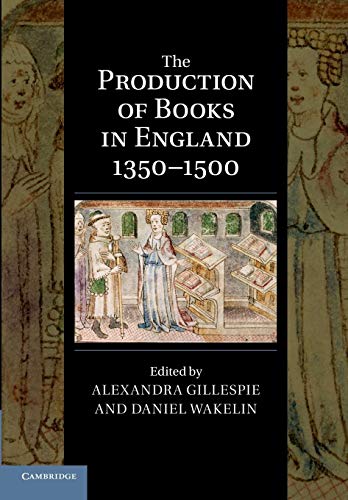 The Production of Books in England 13501500