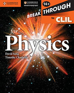 Breakthrough to CLIL for Physics Age 14+ Workbook 
