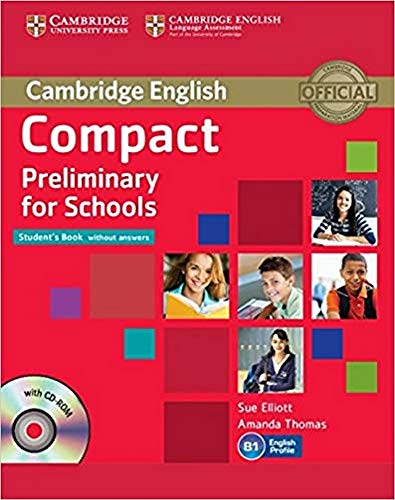 Compact Preliminary for Schools Student's Book without Answers with CD-ROM