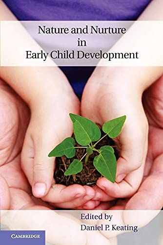 Nature and Nurture in Early Child Development