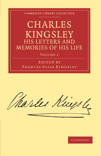Charles Kingsley, his Letters and Memories of his Life By Charles ...