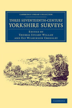 Three Seventeenth-Century Yorkshire Surveys