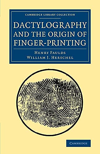 Dactylography and The Origin of Finger-Printing