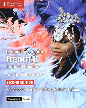 Le monde en francais Teacher's Resource with Digital Access 2 Ed