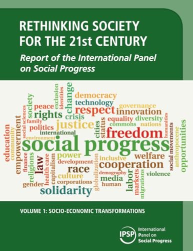 Rethinking Society for the 21st Century: Volume 1, Socio-Economic Transformations