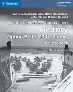 Cambridge IGCSE and O Level History Option B: the 20th Century Coursebook 