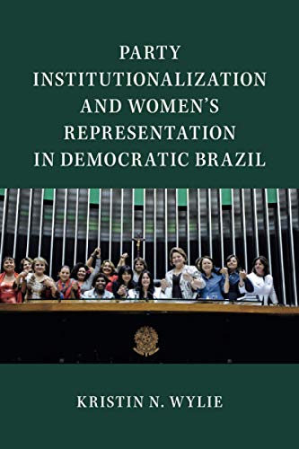 Party Institutionalization and Women's Representation in Democratic Brazil
