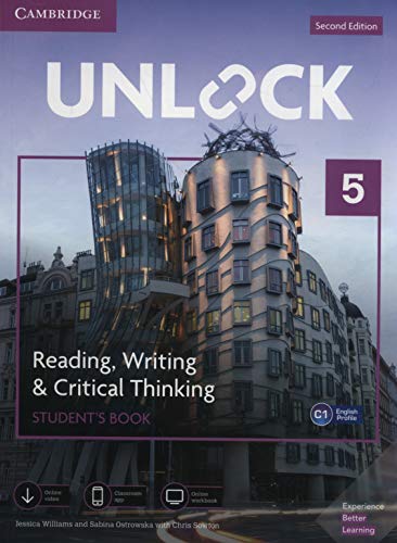 Unlock Level 5 Reading, Writing, & Critical Thinking Student’s Book, Mob App and Online Workbook w/ Downloadable Video