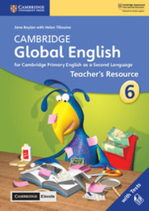 Cambridge Global English Stage 6 Teacher's Resource with Cambridge Elevate