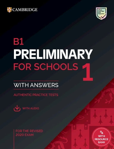 B1 Preliminary for Schools 1 for the Revised 2020 Exam Student's Book with Answers with Audio with Resource Bank