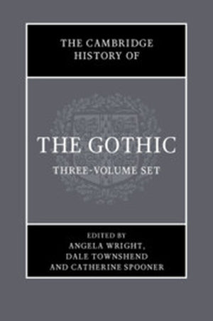 The Cambridge History of the Gothic 3 Volume Hardback Set